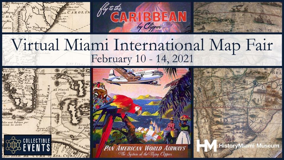 2021 Virtual Miami International Map Fair CartaHistorica